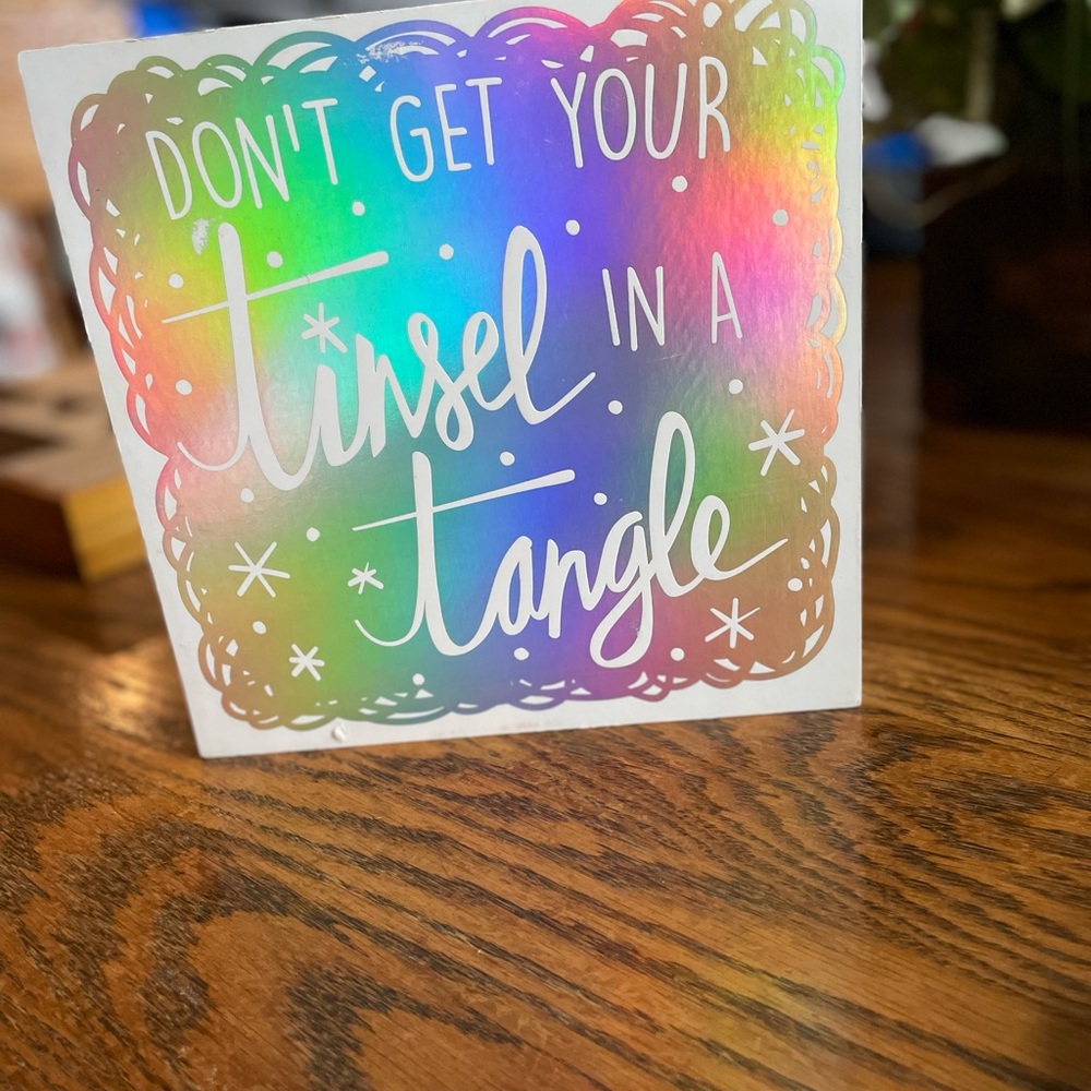 Don’t get your Tinsel in a tangle wooden Christmas sign from Hobby Lobby